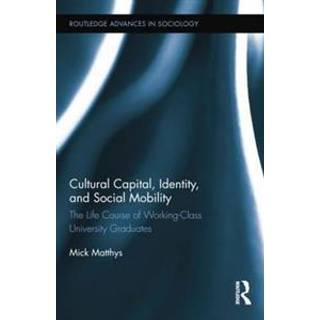 Cultural Capital, Identity, and Social Mobility