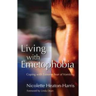 Living with Emetophobia
