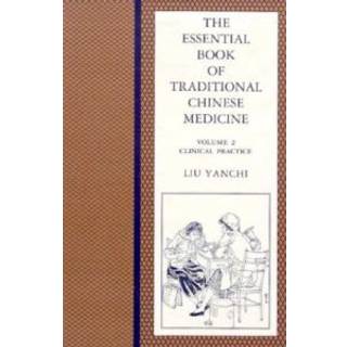 The Essential Book of Traditional Chinese Medicine