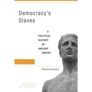Democracy’s Slaves