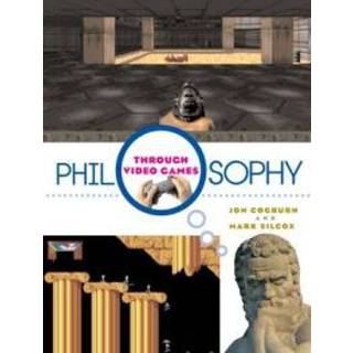 Philosophy Through Video Games