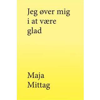 Jeg øver mig i at være glad