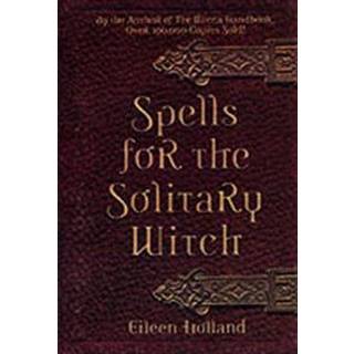 Spells for the Solitary Witch