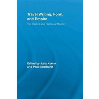 Travel Writing, Form, and Empire