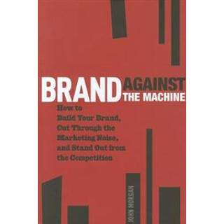Brand Against the Machine