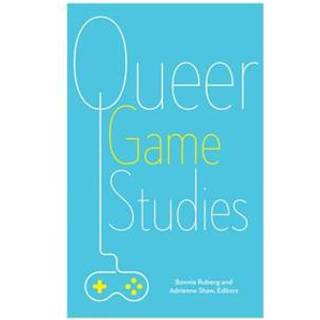 Queer Game Studies
