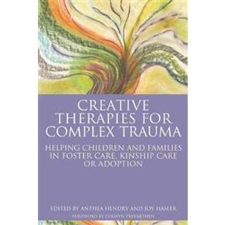 Creative Therapies for Complex Trauma