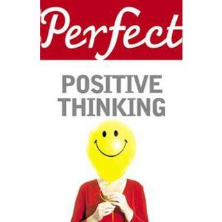 Perfect Positive Thinking