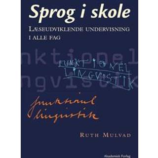 Sprog i skole. Læseudviklende undervisning i alle fag