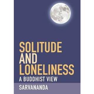 Solitude and Loneliness