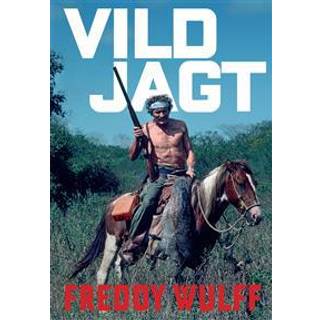 Vild jagt - Freddy Wulff