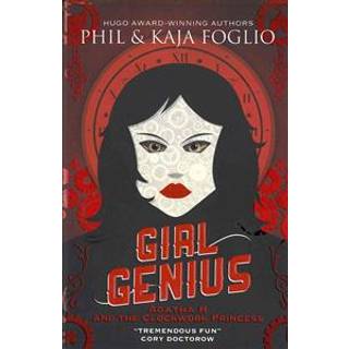 Girl Genius: Agatha H and the Clockwork Princess