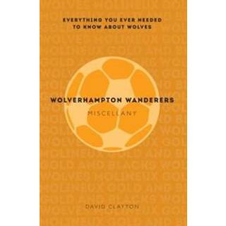 Wolverhampton Wanderers Miscellany