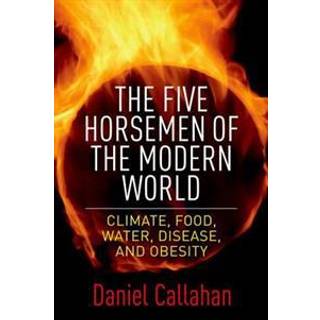The Five Horsemen of the Modern World