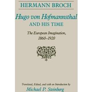 Hugo Von Hofmannsthal and His Time