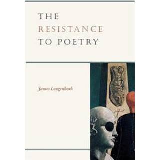 The Resistance to Poetry
