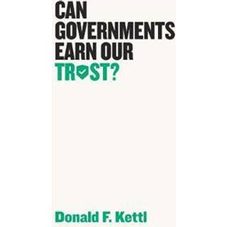 Can Governments Earn Our Trust?