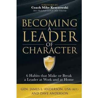 Becoming a Leader of Character