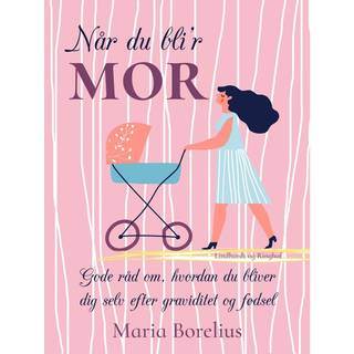Når du bli'r mor