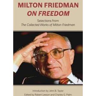 Milton Friedman on Freedom