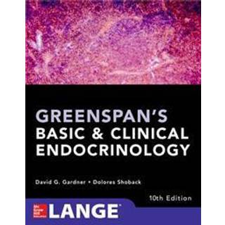 Greenspan's Basic and Clinical Endocrinology, Tenth Edition