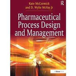 Pharmaceutical Process Design and Management