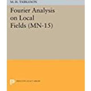 Fourier Analysis on Local Fields