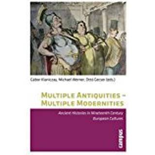 Multiple Antiquities -- Multiple Modernities