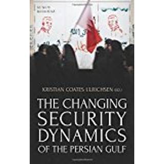 The Changing Security Dynamics of the Persian Gulf
