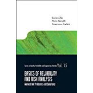 Basics Of Reliability And Risk Analysis: Worked Out Problems And Solutions