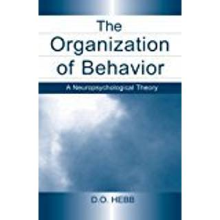 The Organization of Behavior