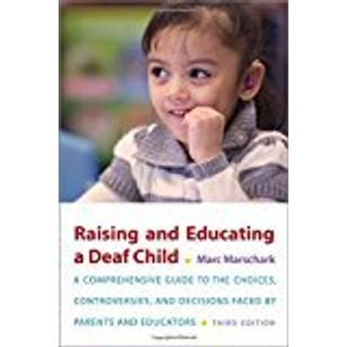 Raising and Educating a Deaf Child, Third Edition