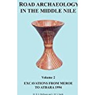 Road Archaeology in the Middle Nile: Volume 2