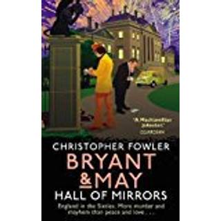 Bryant & May – Hall of Mirrors