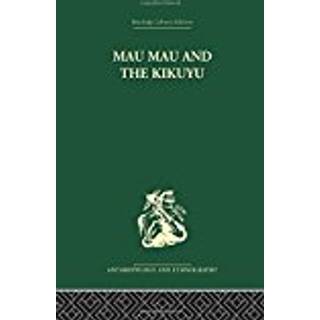 Mau Mau and the Kikuyu