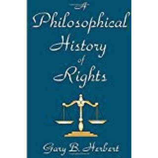 A Philosophical History of Rights