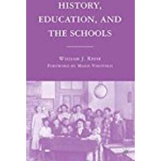 History, Education, and the Schools