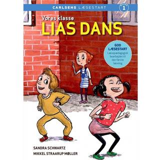 Carlsens Læsestart: Vores klasse - Lias dans