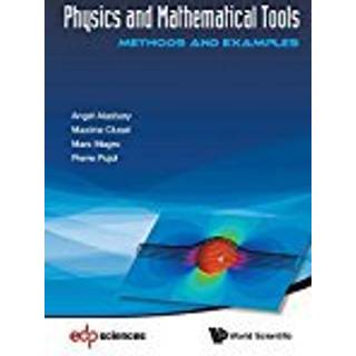 Physics And Mathematical Tools: Methods And Examples