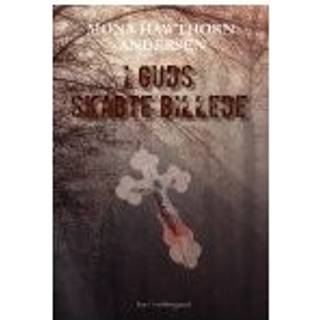 I GUDS SKABTE BILLEDE