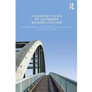 Foundations of Offender Rehabilitation