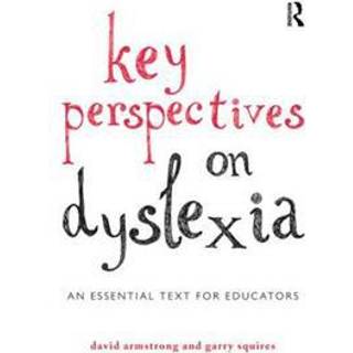 Key Perspectives on Dyslexia
