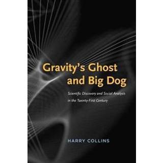 Gravity's Ghost and Big Dog