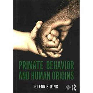 Primate Behavior and Human Origins