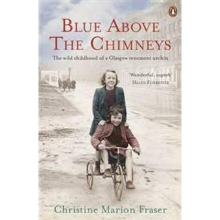 Blue Above the Chimneys