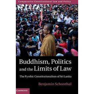 Buddhism, Politics and the Limits of Law