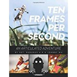 10 Frames Per Second, An Articulated Adventure