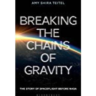 Breaking the Chains of Gravity