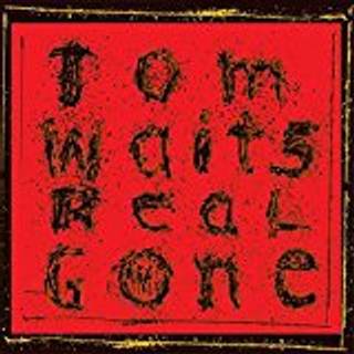 Tom Waits - Real Gone