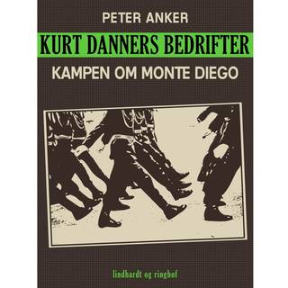 Kurt Danners bedrifter: Kampen om Monte Diego